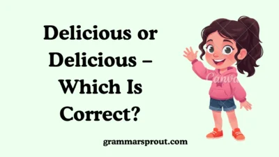 Delicious or Delicious – Which Is Correct?