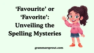 ‘Favourite’ or ‘Favorite’