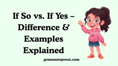 If So vs. If Yes