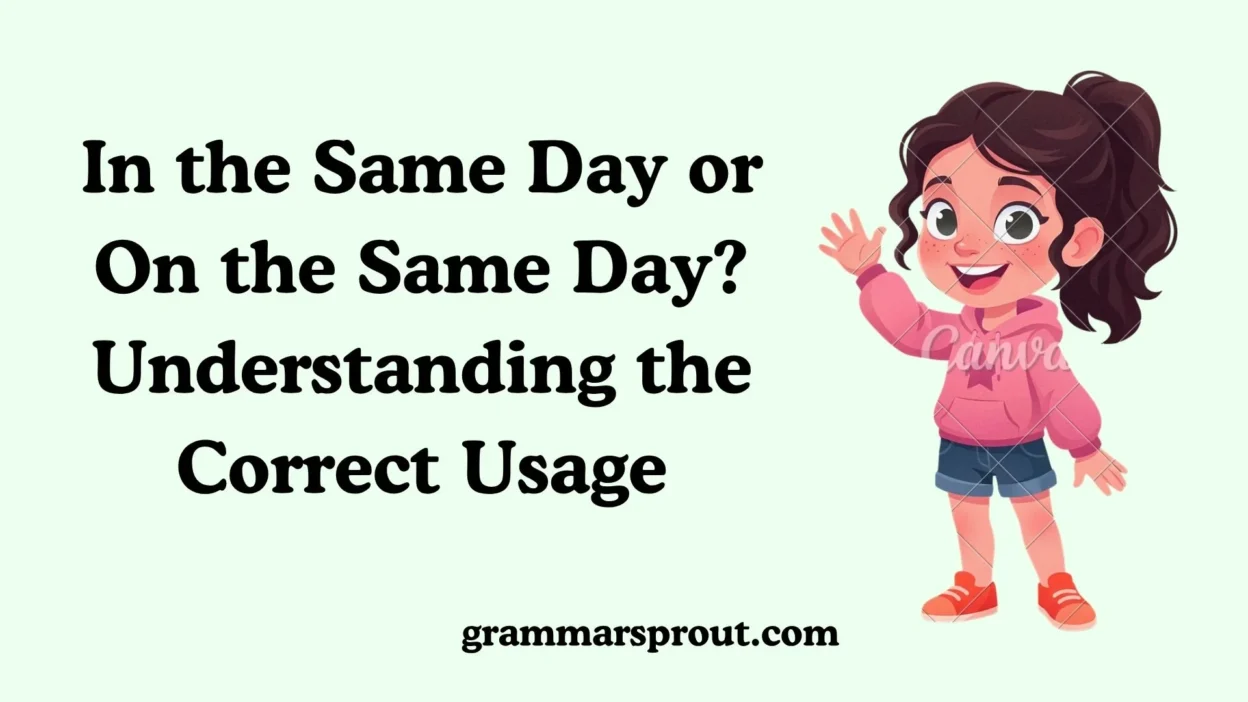 In the Same Day or On the Same Day?
