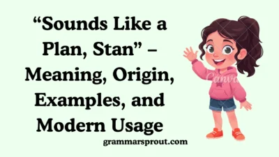 Sounds Like a Plan, Stan