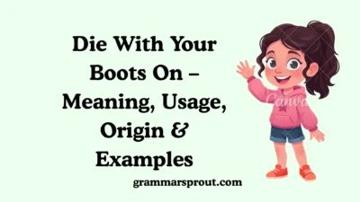Die With Your Boots On