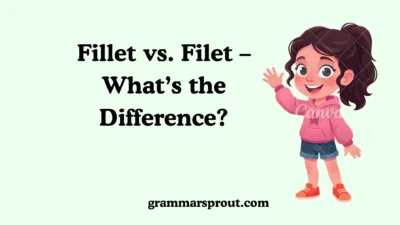 Fillet vs. Filet