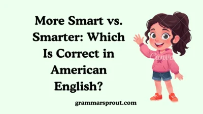 More Smart vs. Smarter