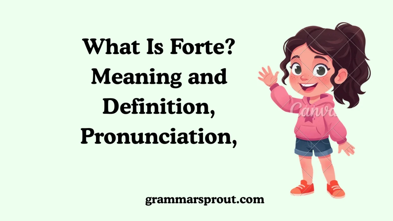 What Is Forte