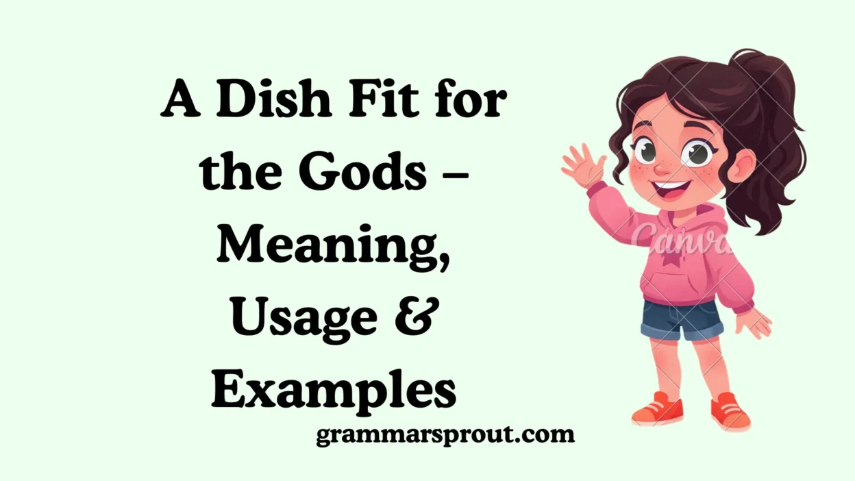 A Dish Fit for the Gods
