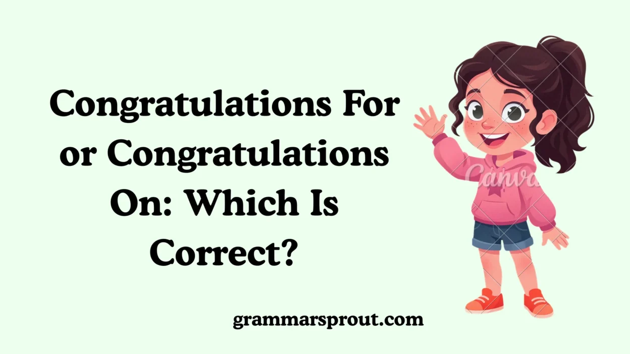 Congratulations For or Congratulations On