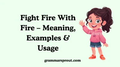 Fight Fire With Fire