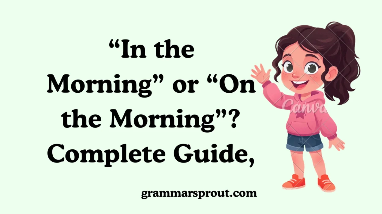 “In the Morning” or “On the Morning