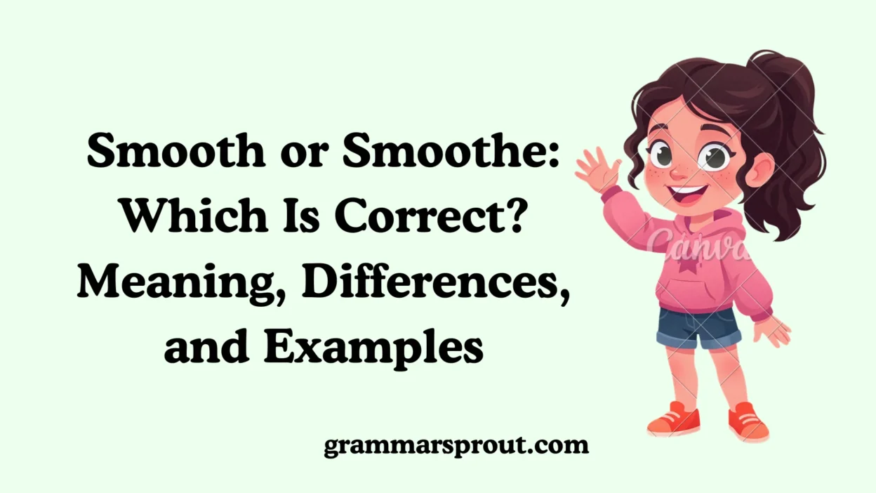 Smooth or Smoothe