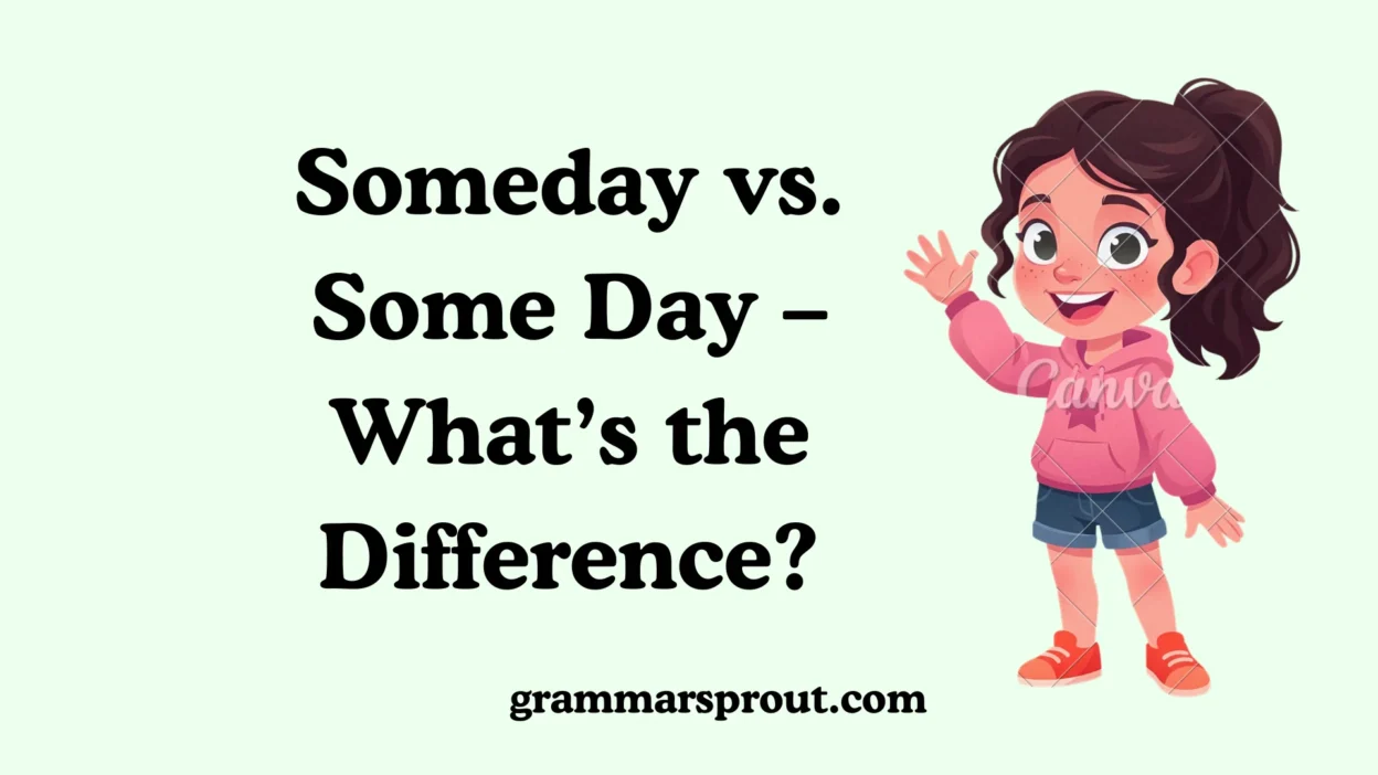 Someday vs. Some Day