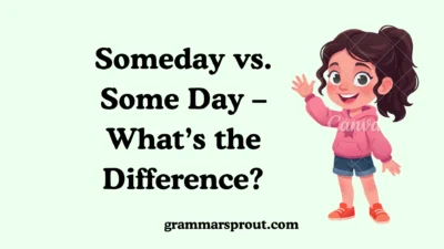 Someday vs. Some Day