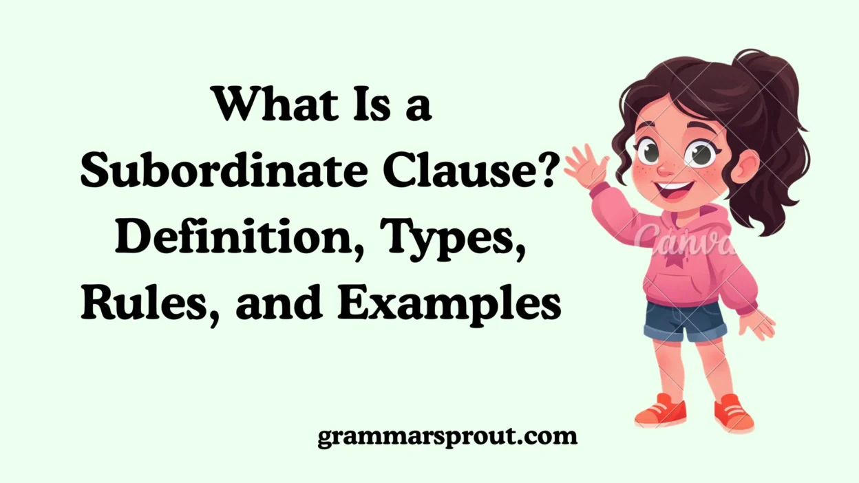 What Is a Subordinate Clause