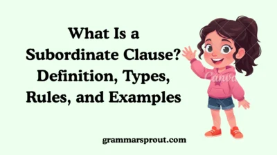 What Is a Subordinate Clause